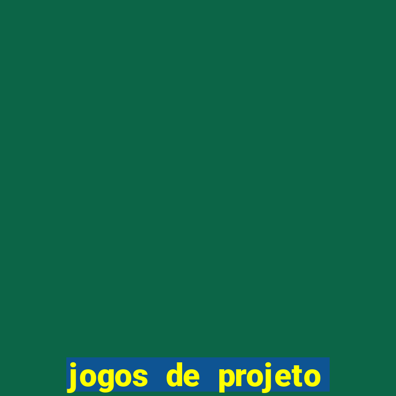 jogos de projeto de vida